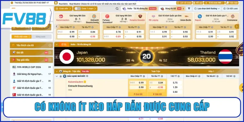 Có không ít kèo hấp dẫn được cung cấp