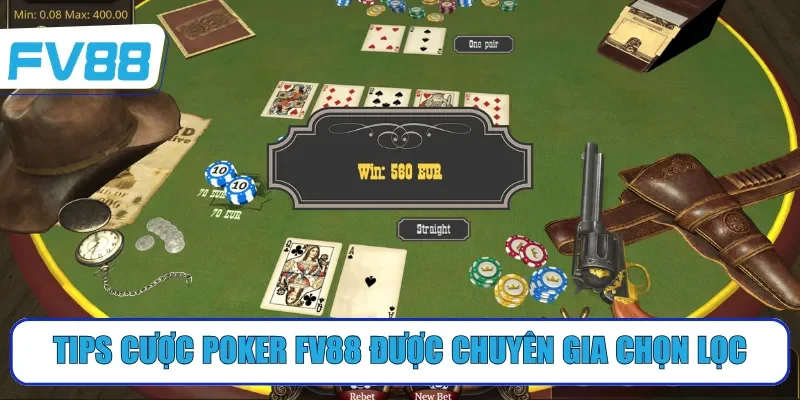 Tips cược poker FV88 được chuyên gia chọn lọc